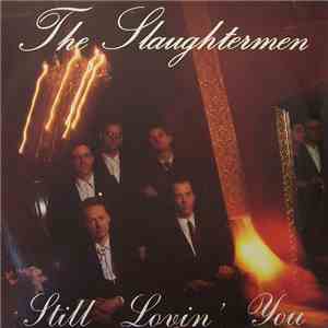 The Slaughtermen - Still Lovin' You mp3 album