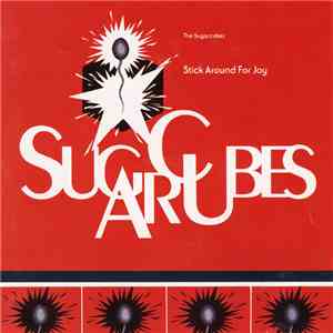 The Sugarcubes - Stick Around For Joy mp3 album