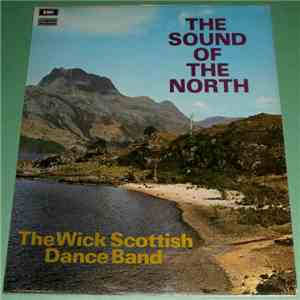 The Wick Scottish Dance Band - The Sound Of The North mp3 album