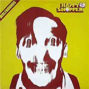 The Wolfhounds - Happy Shopper mp3 album