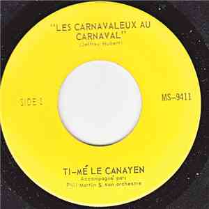 Ti-Mé Le Canayen - Les Carnavaleux Au Carnaval mp3 album