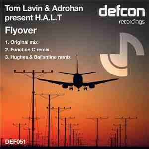 Tom Lavin & Adrohan Present H.A.L.T - Flyover mp3 album