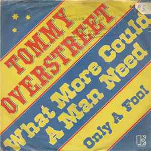 Tommy Overstreet - What More Could A Man Need / Only A Fool mp3 album