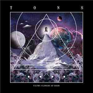 Tons - Filthy Flowers Of Doom mp3 album