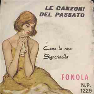 Tony Costante - Come Le Rose / Signorinella mp3 album