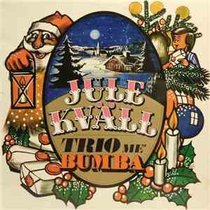 Trio Me' Bumba - Julekväll mp3 album