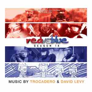 Trocadero  & David Levy  - Red vs. Blue: Season 14 Original Soundtrack mp3 album