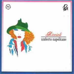Umberto Napolitano - Riccioli mp3 album