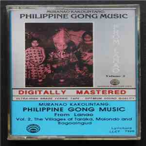 Unknown Artist - Muranao Kakolintang: Philippine Gong Music From Lanao Volume 2 (The Villages Of Taraka, Molondo And Bagoaingud) mp3 album