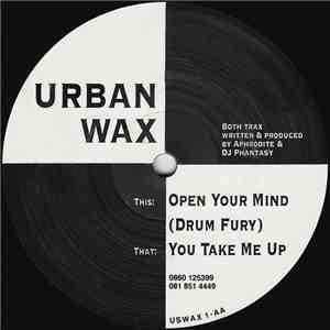 Urban Wax - You Take Me Up / Open Your Mind mp3 album