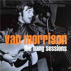 Van Morrison - The Bang Sessions mp3 album