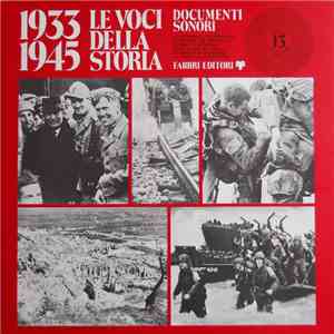 Various - 1933-1945 Le Voci Della Storia - Documenti Sonori - 13 mp3 album