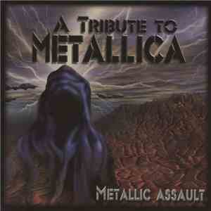 Various - A Tribute To Metallica: Metallic Assault mp3 album