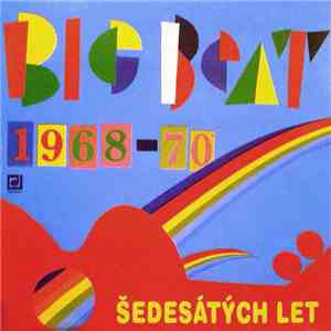 Various - Big Beat Šedesátých Let (1968-70) mp3 album