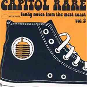 Various - Capitol Rare Vol.3 (Funky Notes From The West Coast) mp3 album