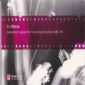 Various - For Films - Selected Tracks For Moving Pictures: Edit. 15 mp3 album
