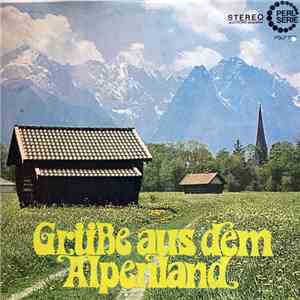 Various - Grüße aus dem Alpenland mp3 album