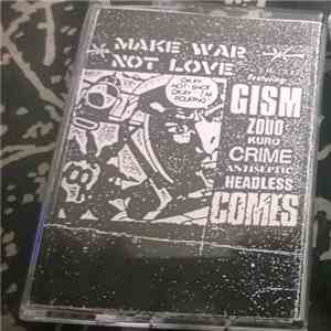 Various - Make War Not Love mp3 album