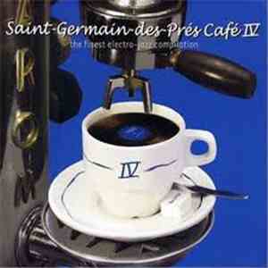 Various - Saint-Germain-Des-Prés Café IV mp3 album