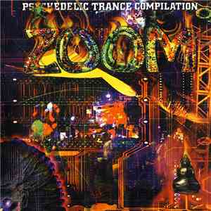 Various - Zoom 1999 - Psychedelic Trance Compilation mp3 album