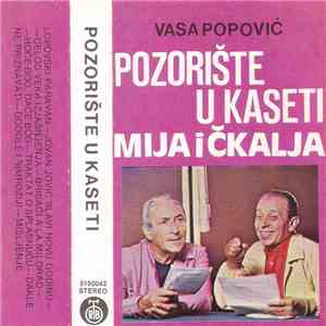 Vasa Popović, Mija I Čkalja - Pozorište U Kaseti mp3 album