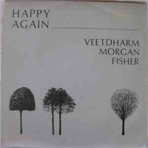 Veetdharm Morgan Fisher - Happy Again mp3 album