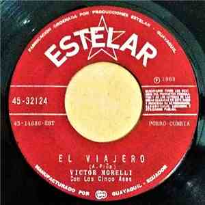 Victor Morelli Con Los Cinco Ases - El Viajero / Asi Soy Yo mp3 album