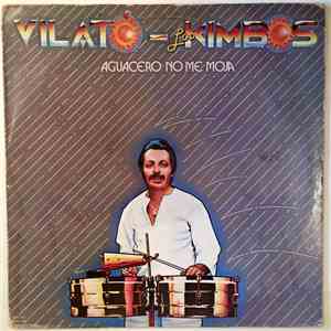 Vilato - Los Kimbos - Aguacero No Me Moja mp3 album