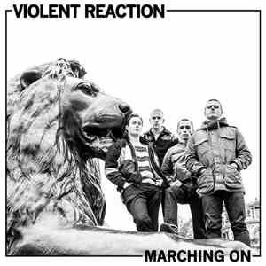 Violent Reaction - Marching On mp3 album