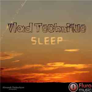 Vlad Technique - Sleep mp3 album