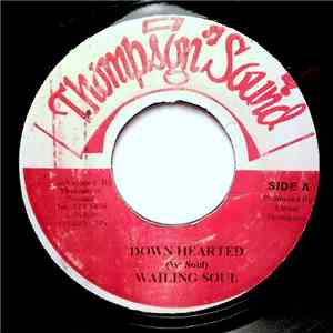 Wailing Soul - Down Hearted mp3 album