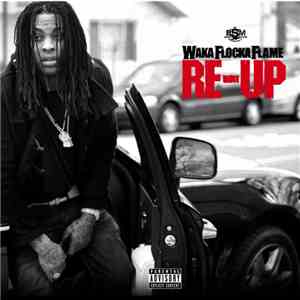 Waka Flocka Flame - Re-Up mp3 album