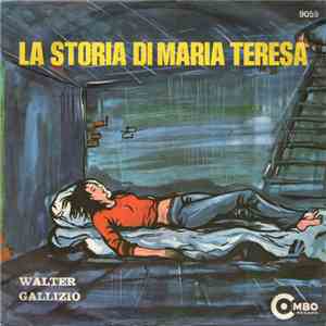 Walter Gallizio Con Il Complesso I Jolly - La Storia di Maria Teresa mp3 album