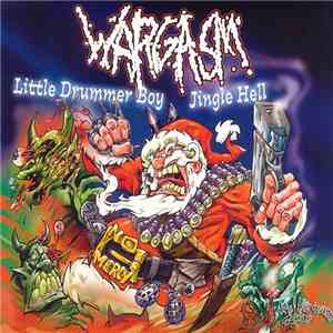 Wargasm - Little Drummer Boy / Jingle Hell mp3 album