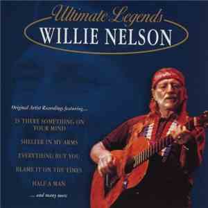 Willie Nelson - Ultimate Legends mp3 album