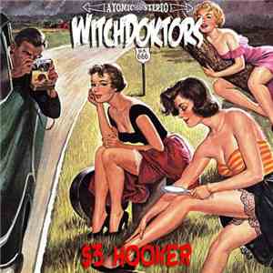 Witchdoktors - $3 Hooker mp3 album