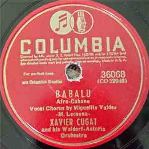 Xavier Cugat And His Waldorf-Astoria Orchestra - Babalu / Bambarito mp3 album