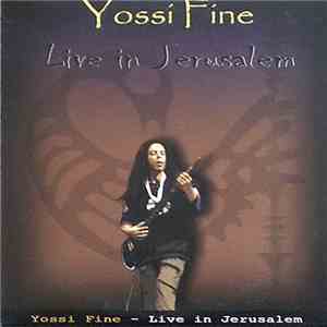 Yossi Fine - Live In Jerusalem mp3 album