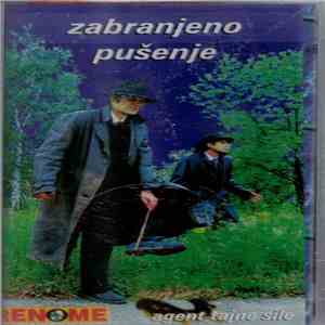 Zabranjeno Pušenje - Agent Tajne Sile mp3 album