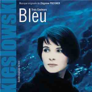 Zbigniew Preisner - Trois Couleurs: Bleu (Bande Originale Du Film) mp3 album