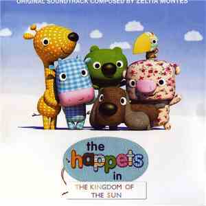 Zeltia Montes - The Happets in the Kingdom of the Sun (La tropa de trapo en el país donde siempre brilla el sol) mp3 album