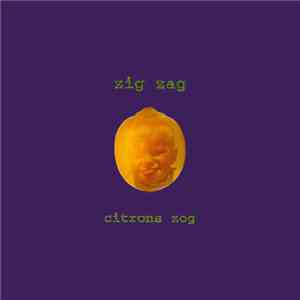 Zig Zag  - Citrons Zog mp3 album
