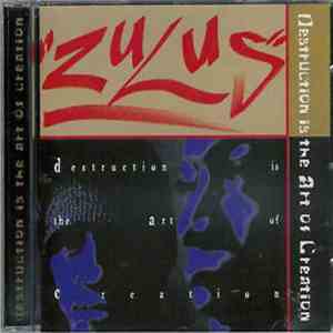 Zulus - Destruction Is The Art Of Creation mp3 album