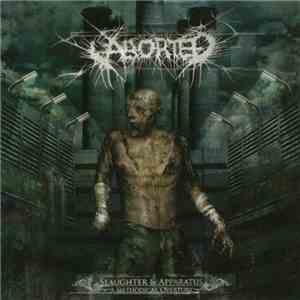 Aborted - Slaughter & Apparatus: A Methodical Overture mp3 album