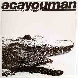 Acayouman - Funky Reggae mp3 album