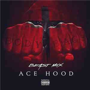 Ace Hood - Body Bag 3 mp3 album