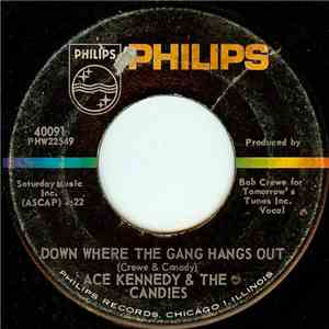 Ace Kennedy & The Candies - Down Where The Gang Hangs Out mp3 album