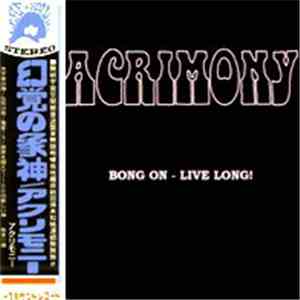 Acrimony - Bong On - Live Long! mp3 album