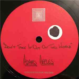 Adam's Apples / Sam Ambrose - Don't Take It Out On This World / They'll Be Coming mp3 album