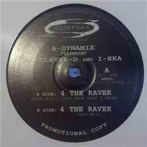 A-Dynamix Featuring Clevee-D And I-Eka - 4 The Raver mp3 album